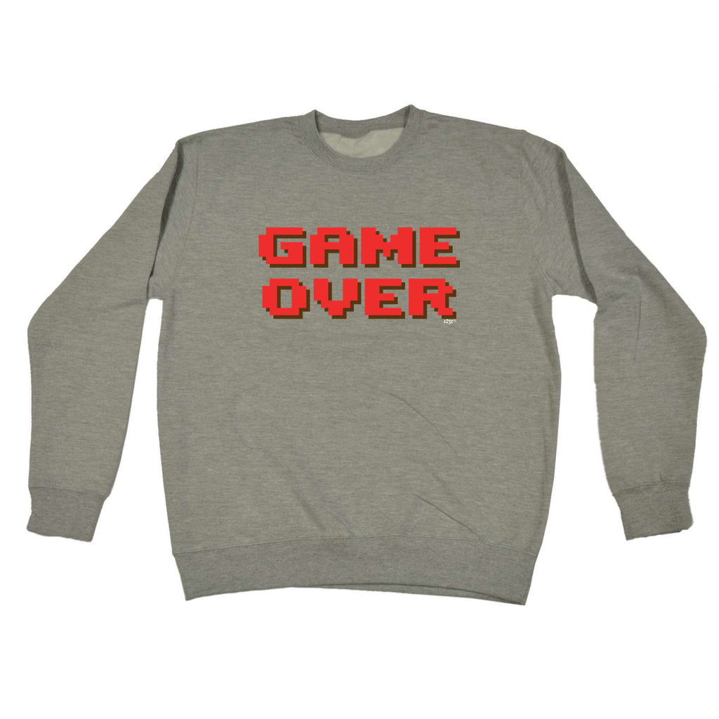 Game Over Gamer - Funny Sweatshirt