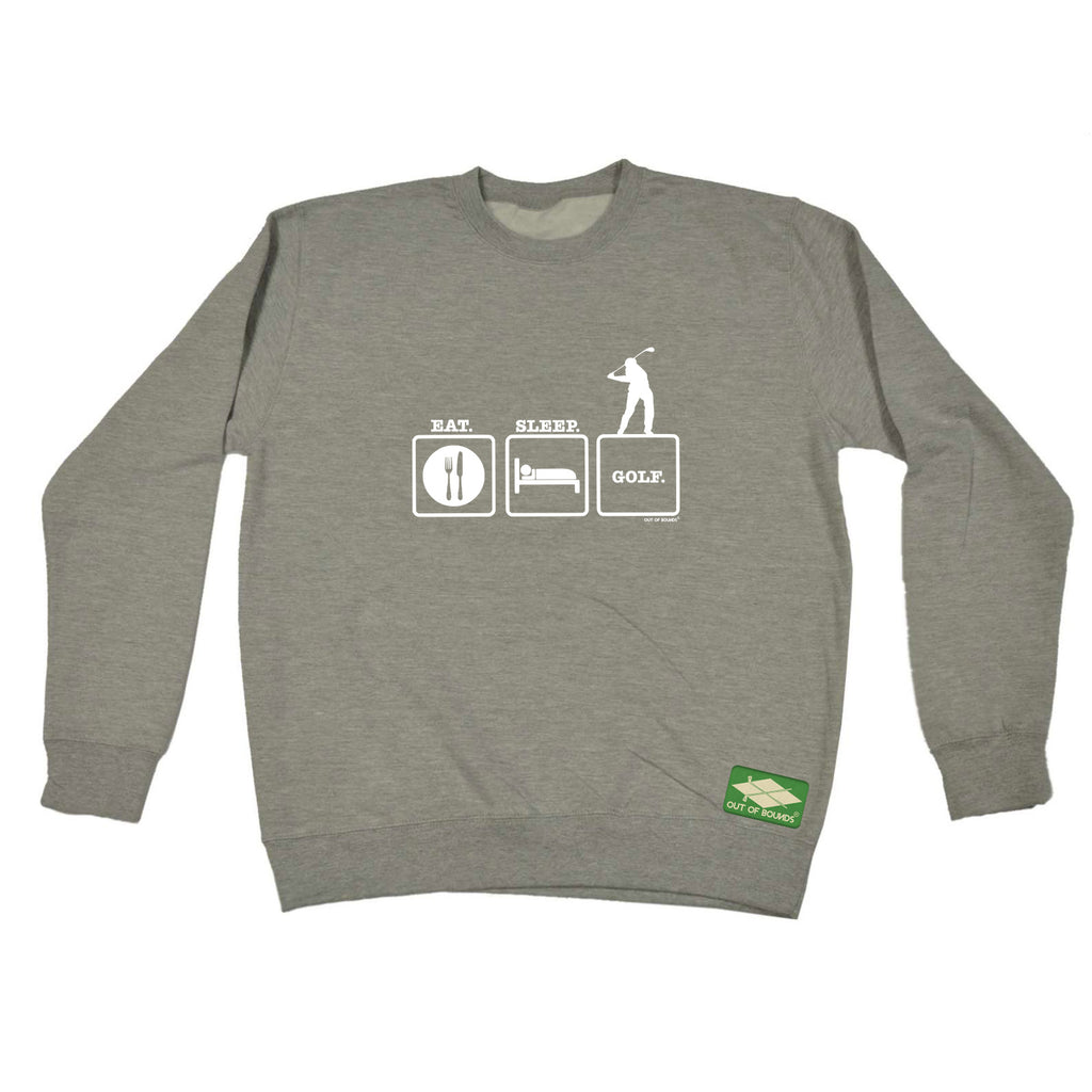 Oob Eat Sleep Golf - Funny Sweatshirt