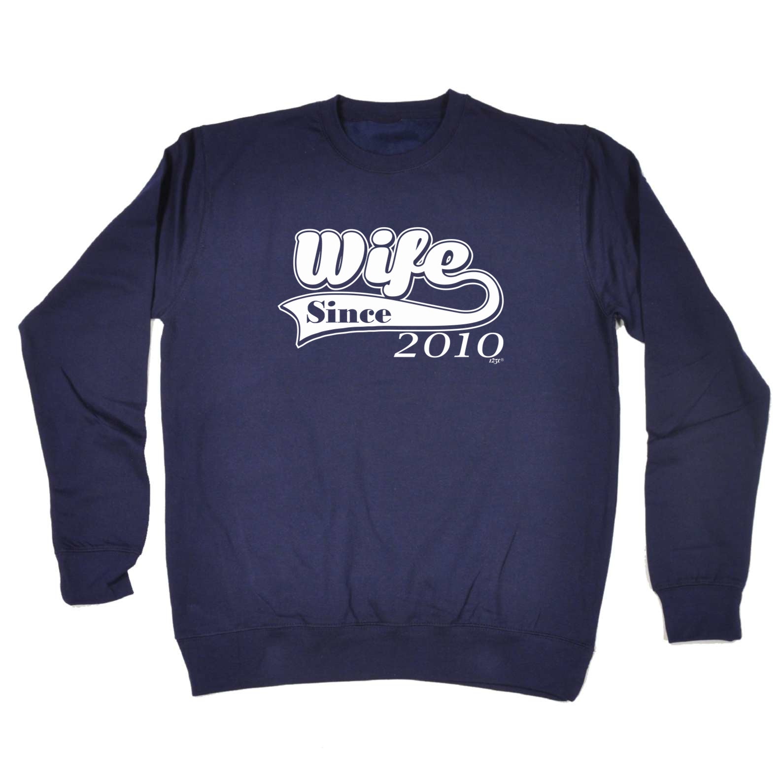 Wife Since 2010 - Funny Sweatshirt