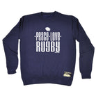 Uau Peace Love Rugby - Funny Sweatshirt