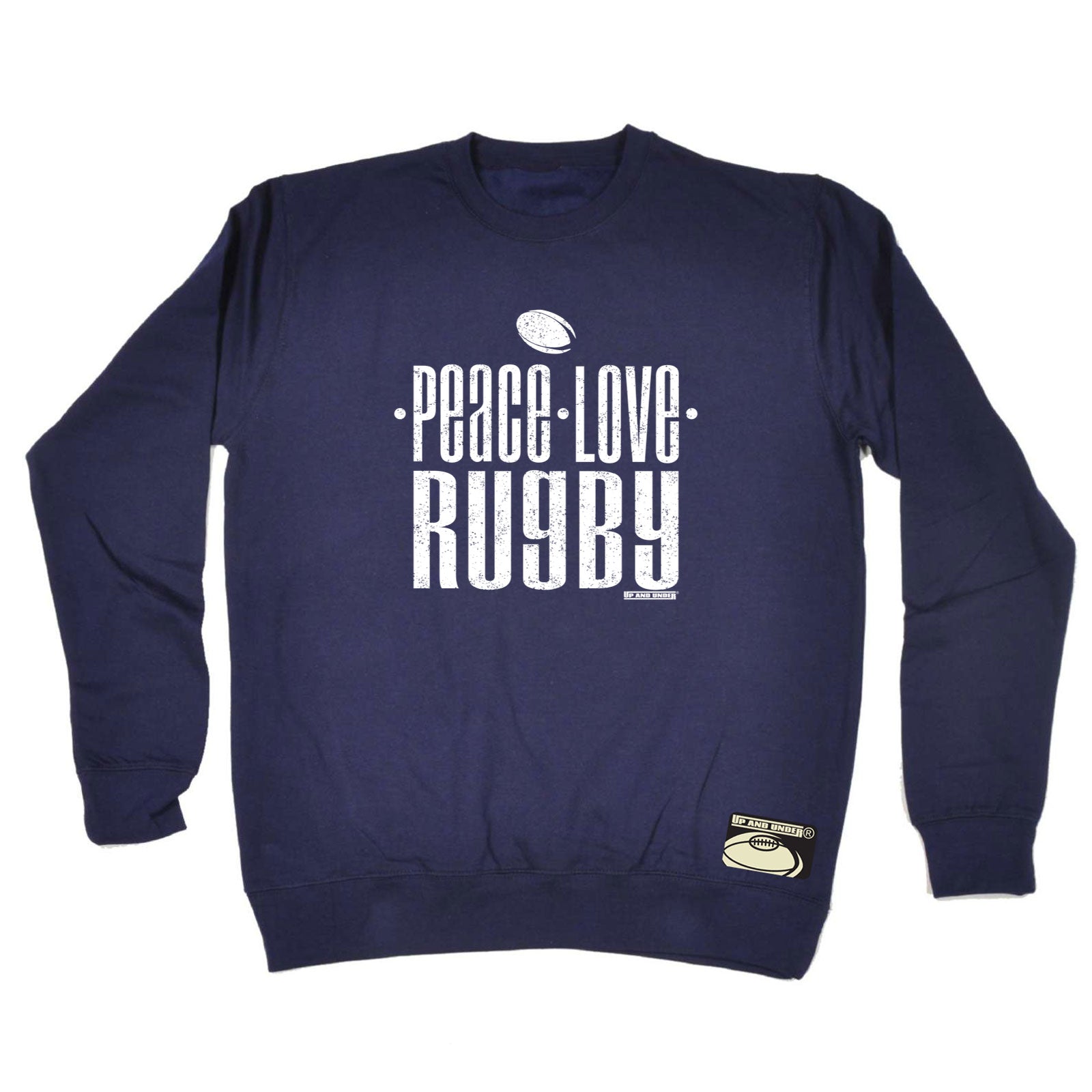Uau Peace Love Rugby - Funny Sweatshirt