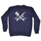 Turn Grills On Bbq - Funny Sweatshirt