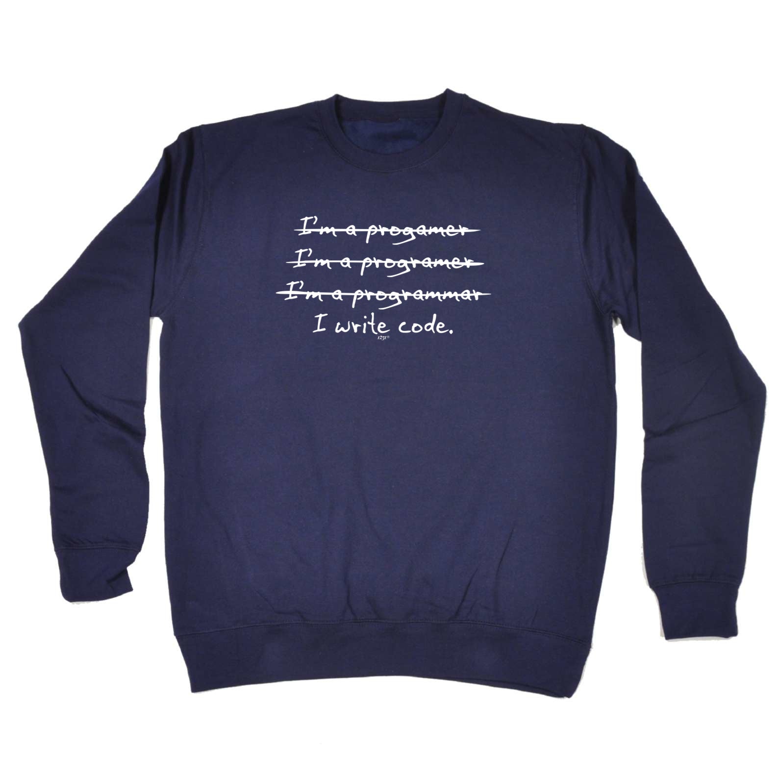 Programmer Write Code - Funny Sweatshirt