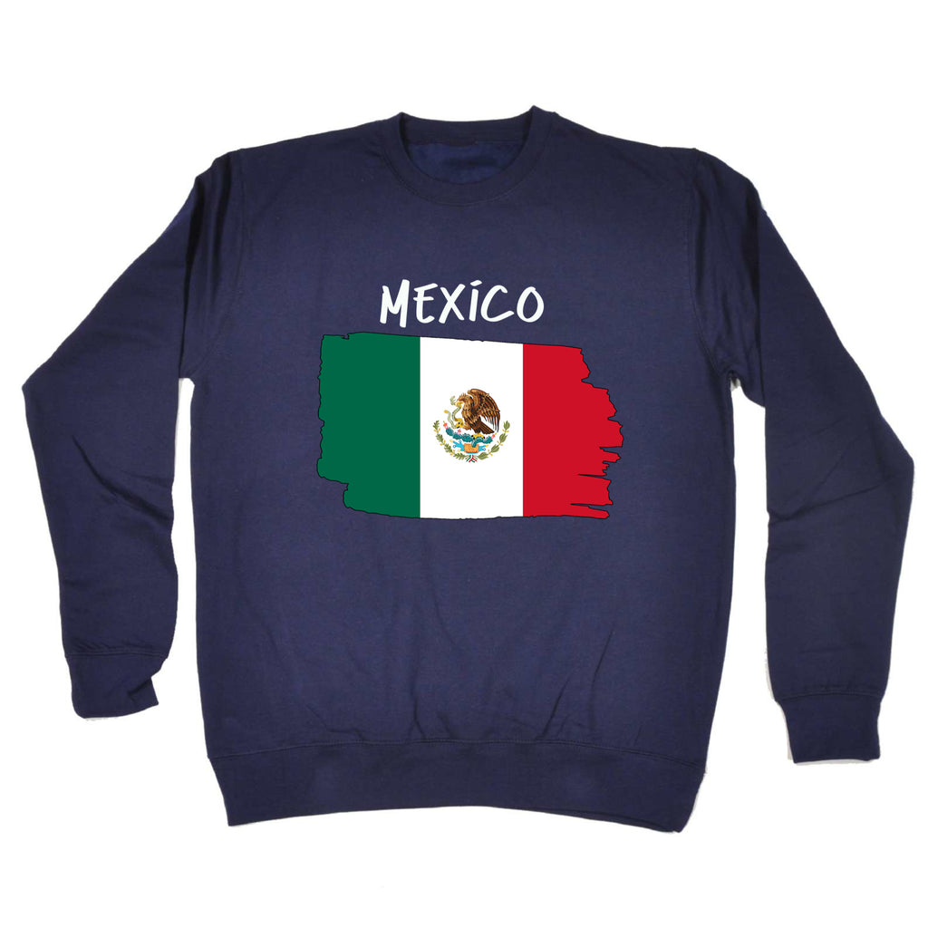 Mexico - Funny Sweatshirt