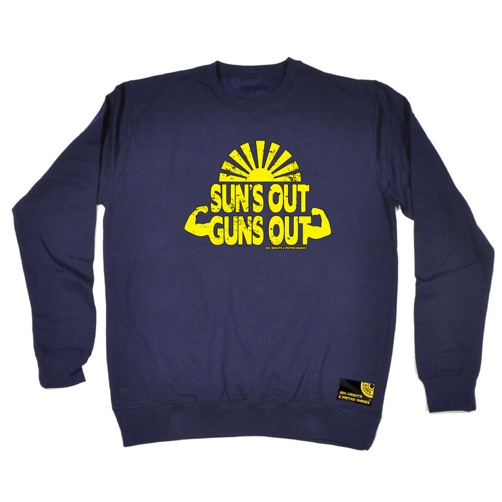 Swps Suns Out Guns Out - Funny Sweatshirt
