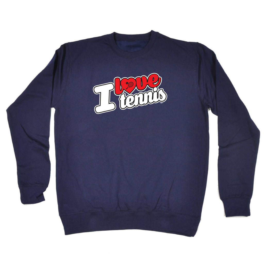 Love Tennis Stencil - Funny Sweatshirt