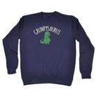 Grumpysaurus Dinosaur - Funny Sweatshirt