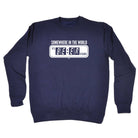 Somewhere In The World Its Beer Oclock - Funny Sweatshirt