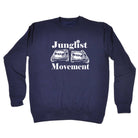 Junglist Movement - Funny Sweatshirt