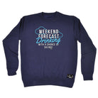 Pm Weekend Forecast Drinking Skiing - Funny Sweatshirt