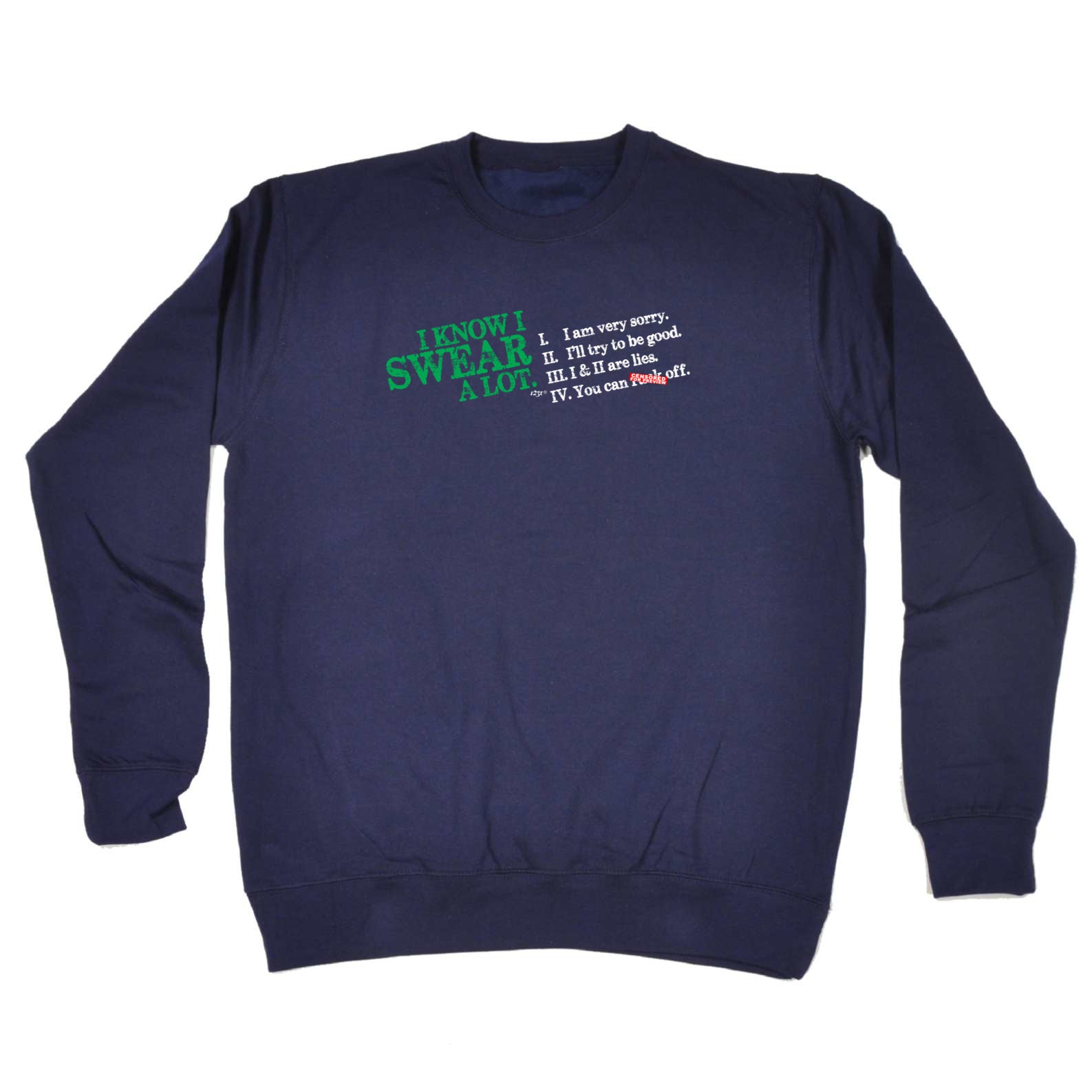 Know Swear A Lot - Funny Sweatshirt