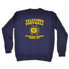 Telvised Football Annoying Women - Funny Sweatshirt