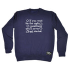 Pb If You Wait For The Right Conditions - Funny Sweatshirt