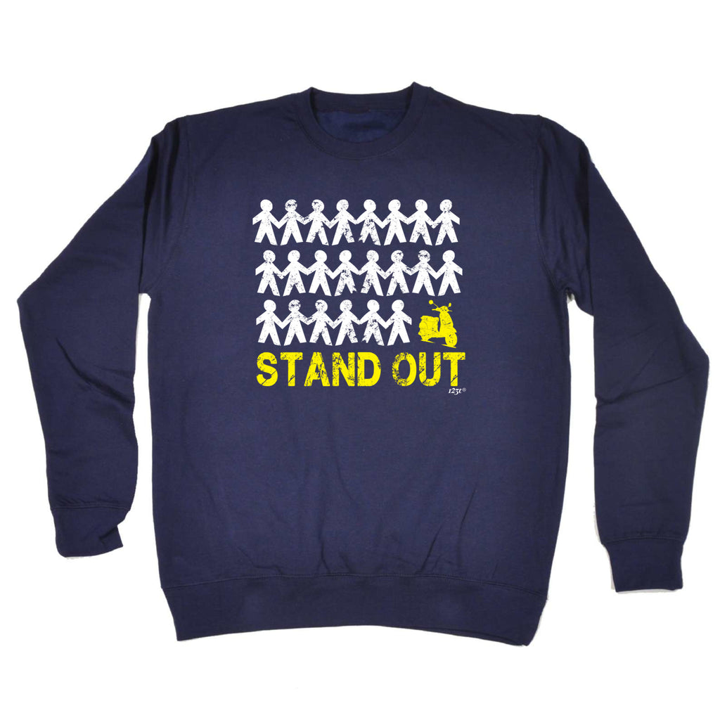 Stand Out Scooter - Funny Sweatshirt