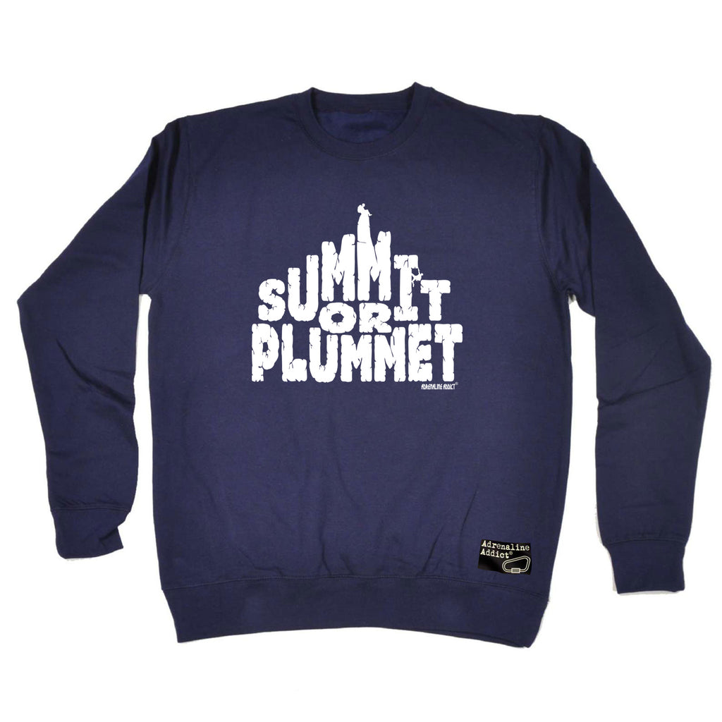 Aa Summit Or Plummet - Funny Sweatshirt