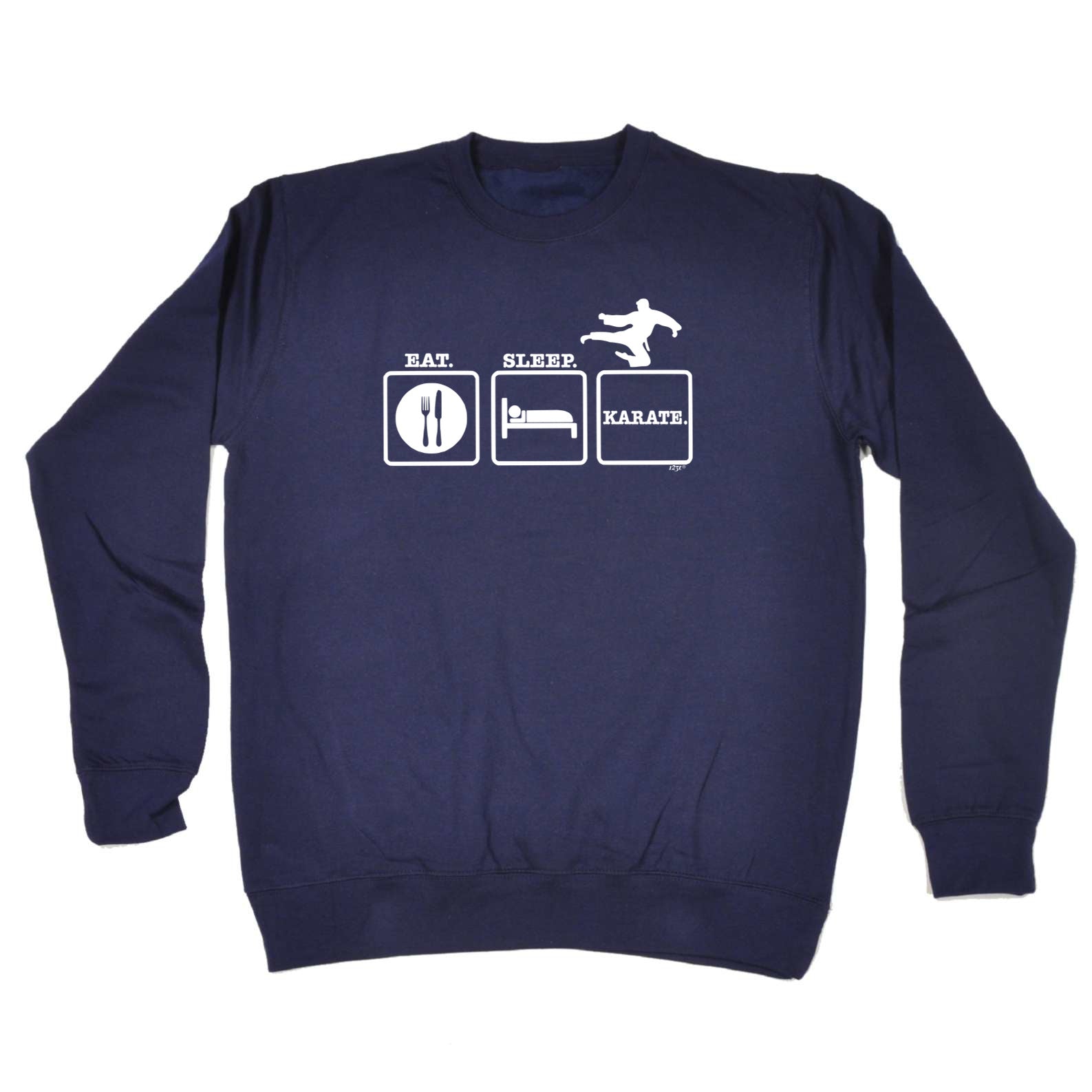 Eat Sleep Karate - Funny Sweatshirt