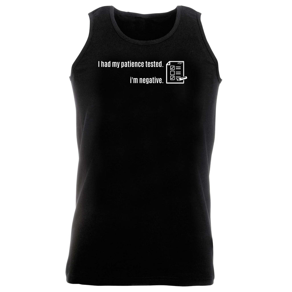 Had My Patience Tested - Funny Vest Singlet Unisex Tank Top