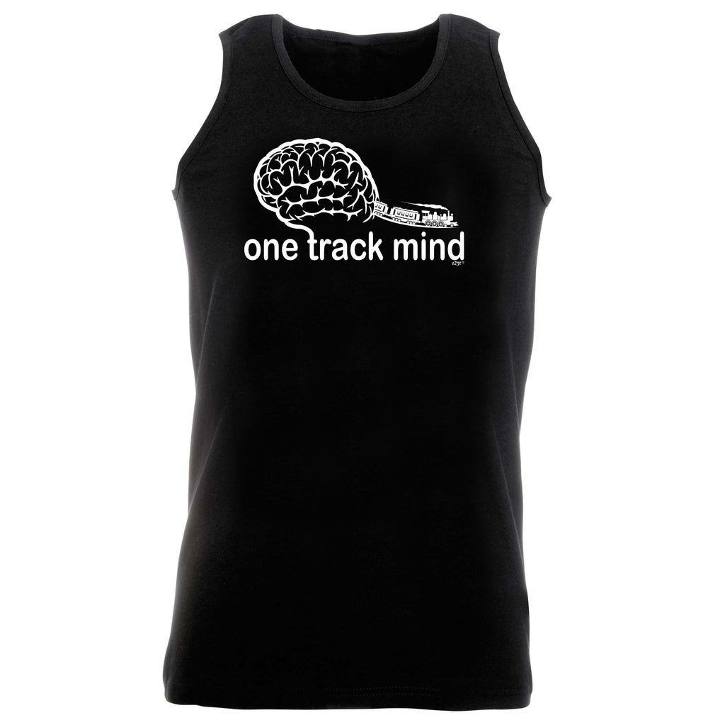 One Track Mind Trains - Funny Vest Singlet Unisex Tank Top