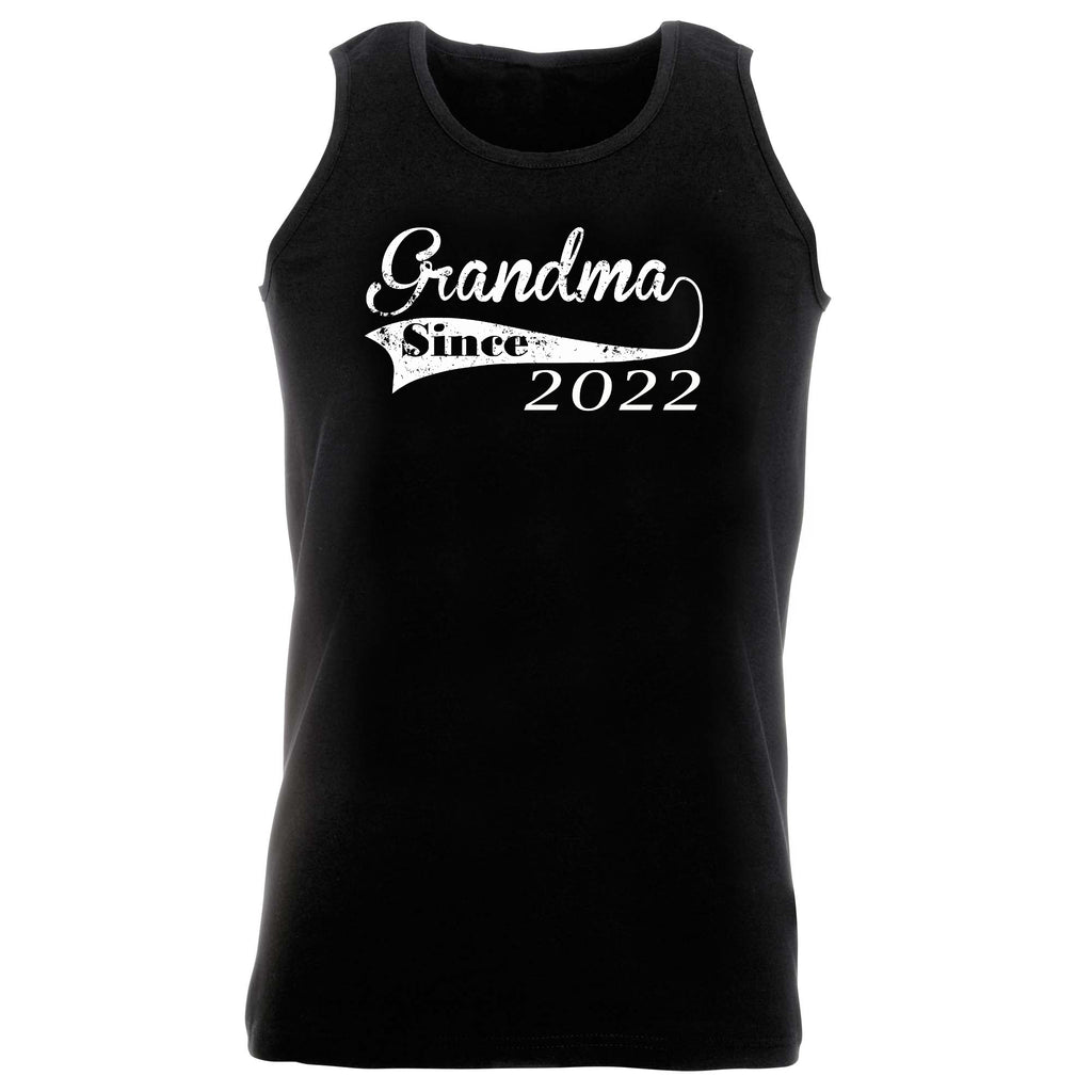 Grandma Since 2022 - Funny Vest Singlet Unisex Tank Top