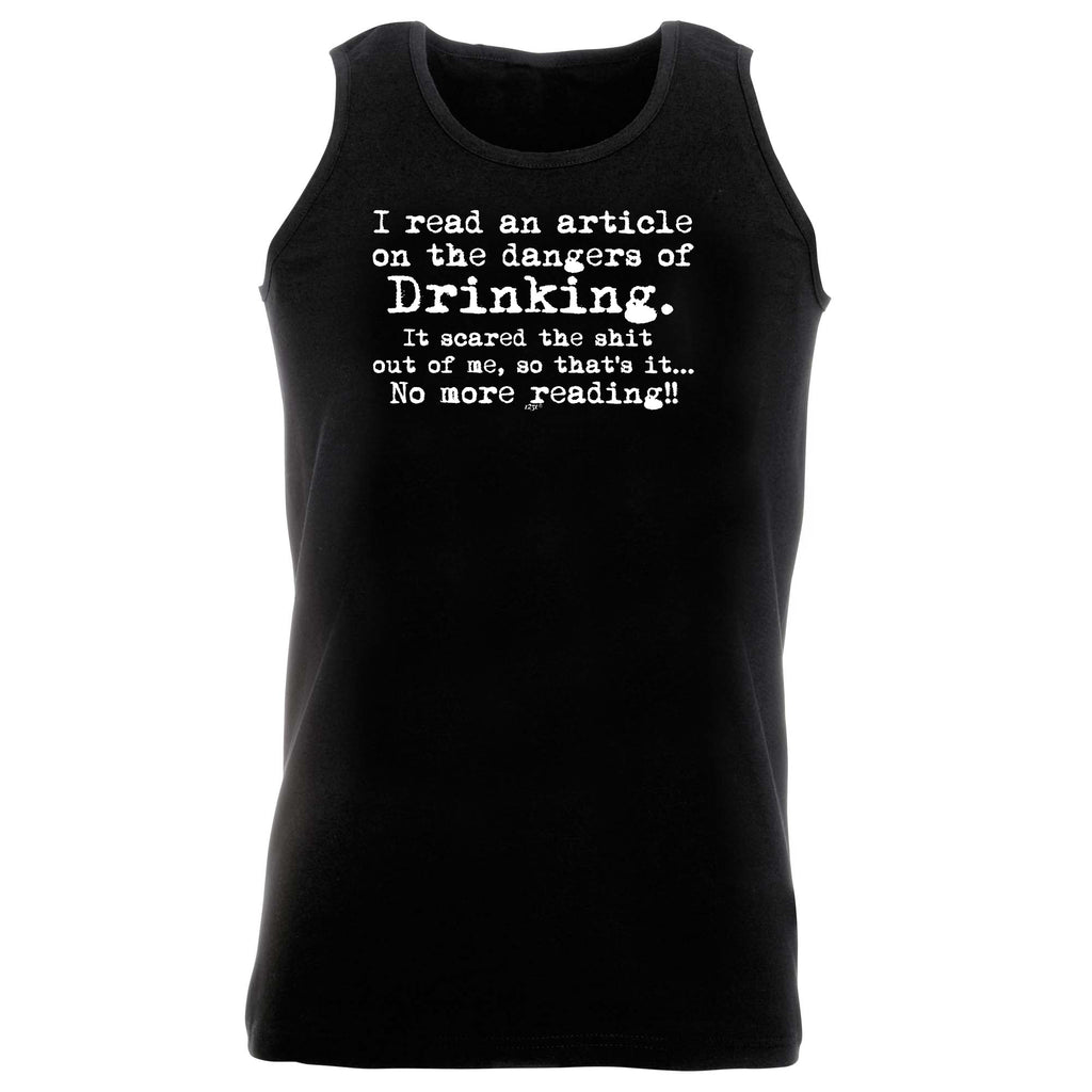 Read An Article On The Dangers Of Drinking - Funny Vest Singlet Unisex Tank Top