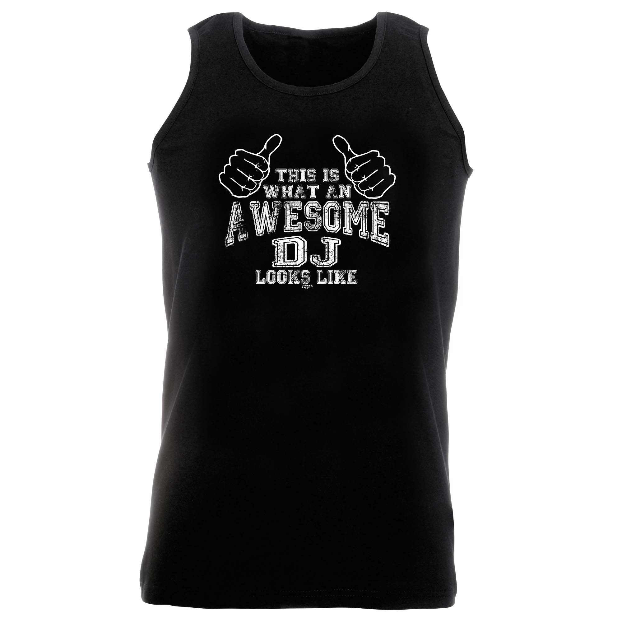 This Is What Awesome Dj - Funny Vest Singlet Unisex Tank Top
