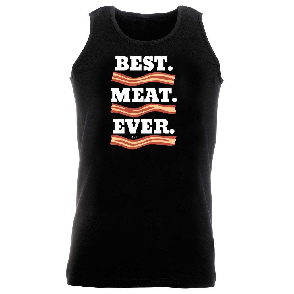 Best Meat Ever Bacon - Funny Vest Singlet Unisex Tank Top