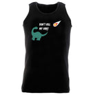 Dont Kill My Vibe Dinosaur - Funny Vest Singlet Unisex Tank Top
