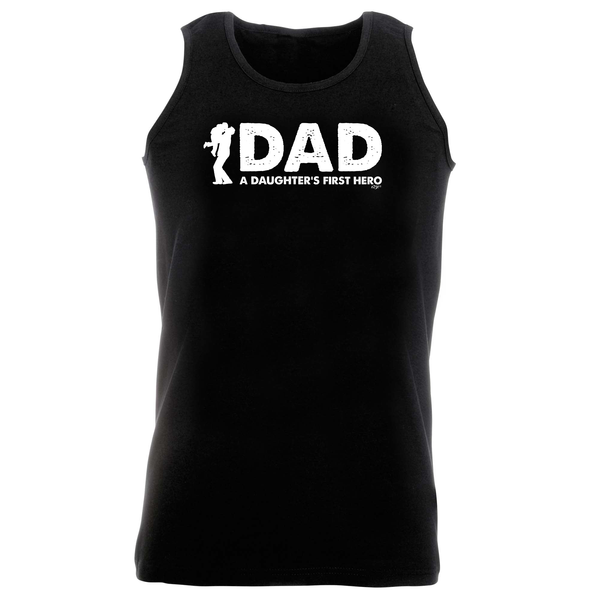 Dad A Daughters First Hero - Funny Vest Singlet Unisex Tank Top