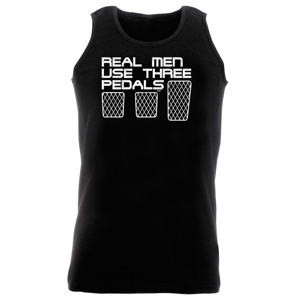 Real Men Use Three Pedals - Funny Vest Singlet Unisex Tank Top