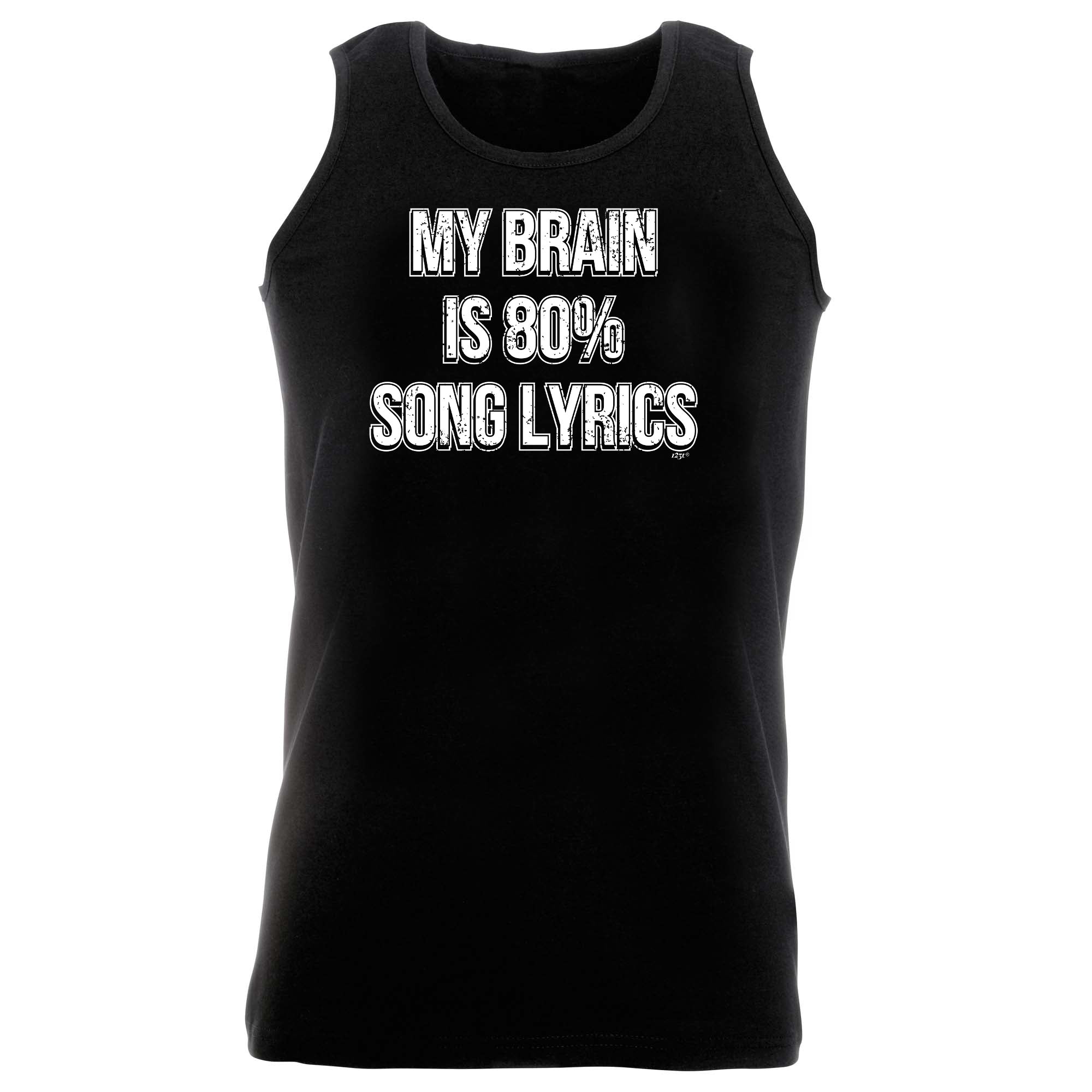 My Brain Is 80 Song Lyrics - Funny Vest Singlet Unisex Tank Top