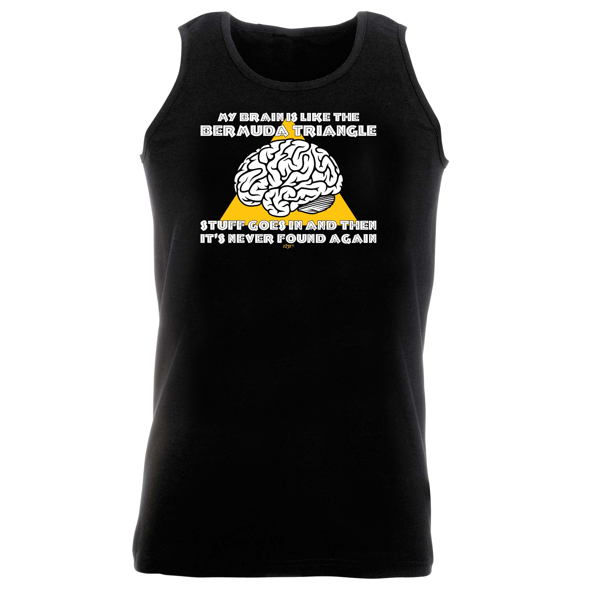 My Brain Is Like The Bermuda Triangle - Funny Vest Singlet Unisex Tank Top