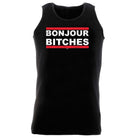 Bonjour B!Tches - Funny Vest Singlet Unisex Tank Top