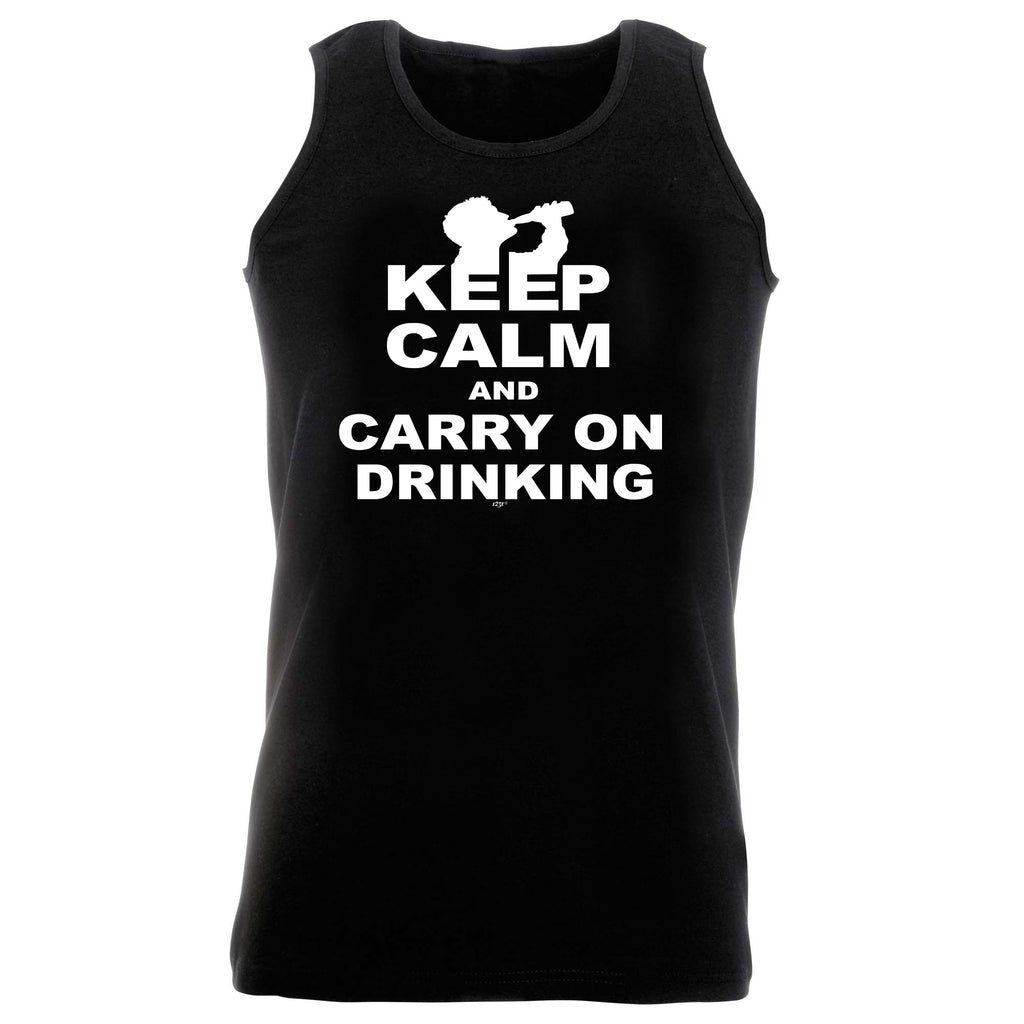 Keep Calm And Carry On Drinking - Funny Vest Singlet Unisex Tank Top