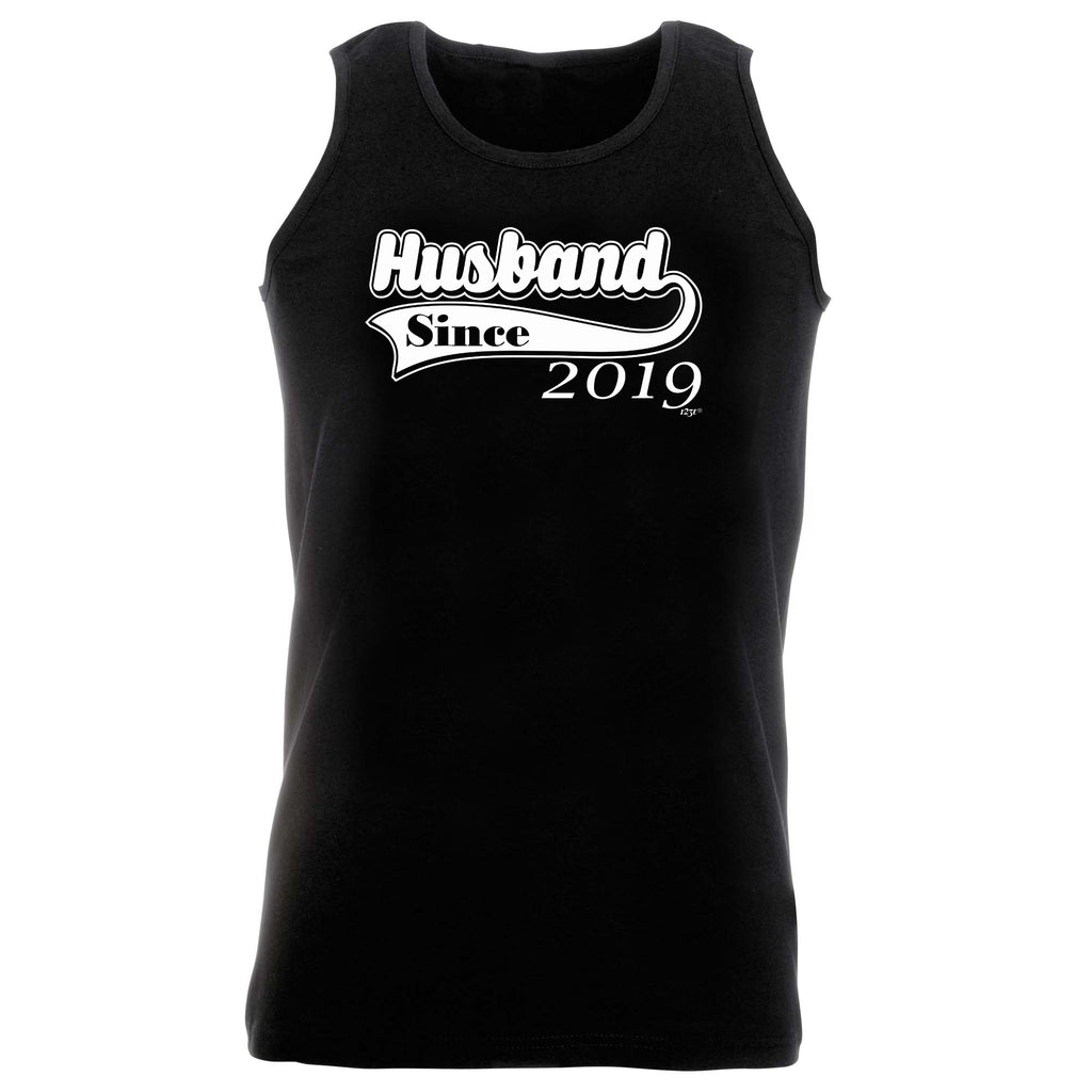 Husband Since 2019 - Funny Vest Singlet Unisex Tank Top