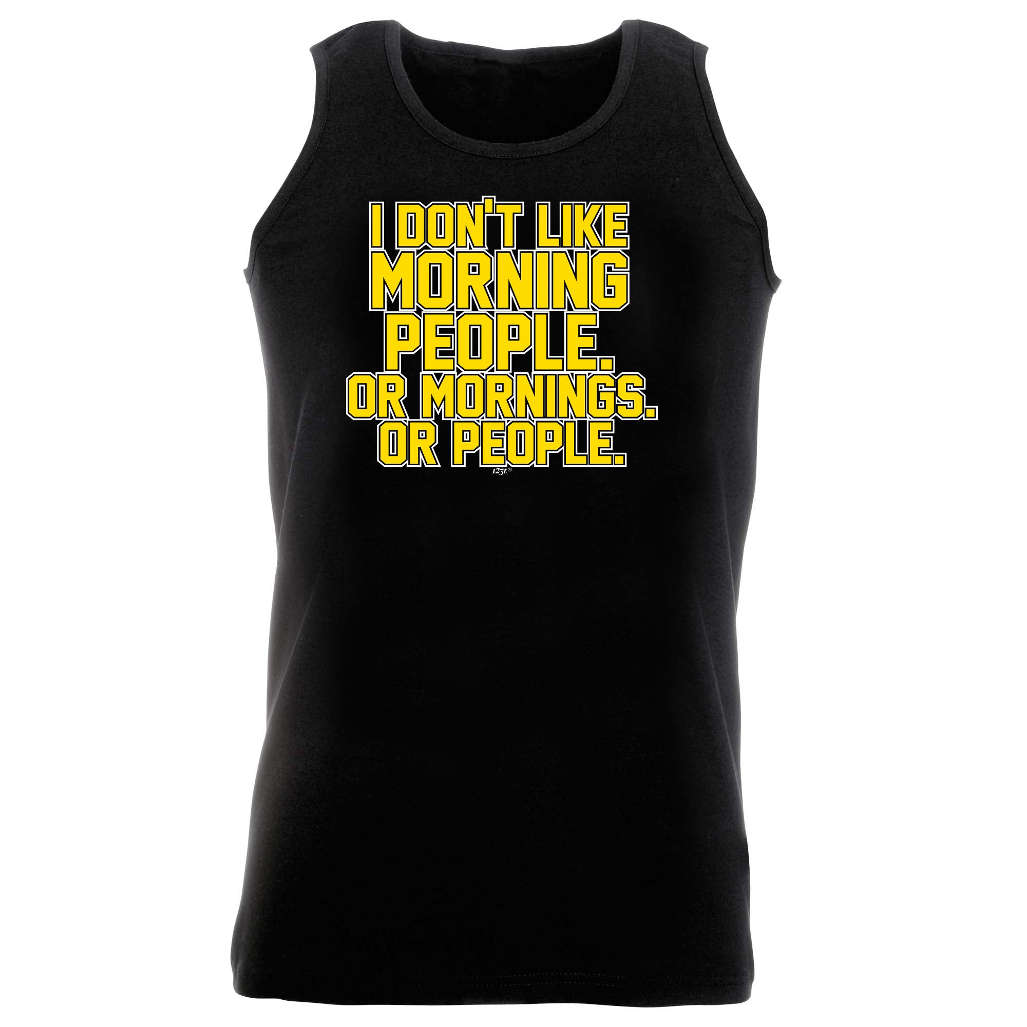 Dont Like Morning People - Funny Vest Singlet Unisex Tank Top