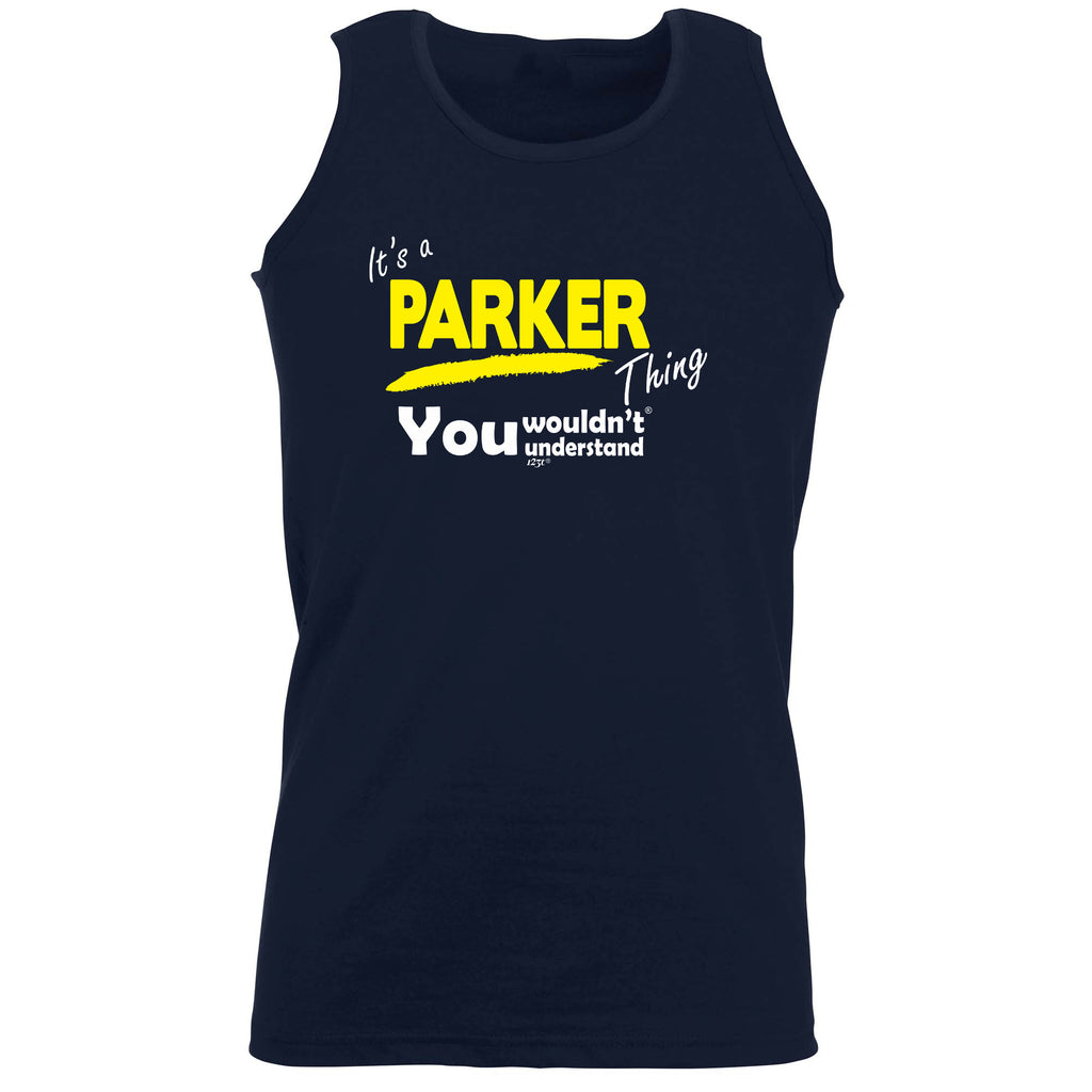 Parker V1 Surname Thing - Funny Vest Singlet Unisex Tank Top