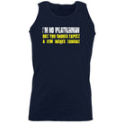 Im No Weatherman - Funny Vest Singlet Unisex Tank Top