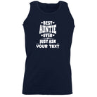 Best Auntie Ever Just Ask Your Text Personalised - Funny Vest Singlet Unisex Tank Top