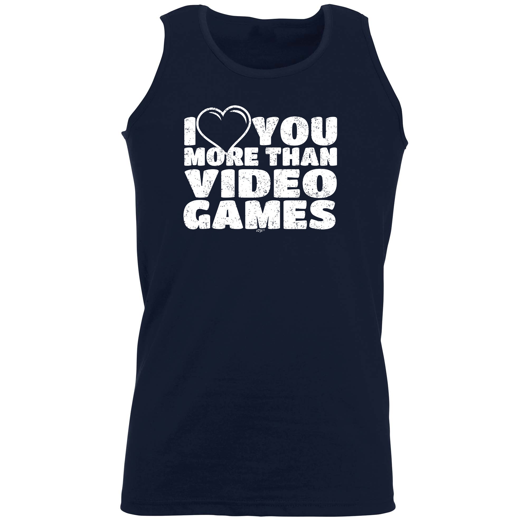 Love You More Than Video Games - Funny Vest Singlet Unisex Tank Top