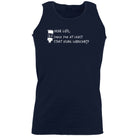 Dear Life Could You - Funny Vest Singlet Unisex Tank Top