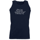 When Say Im Never Drinking Again - Funny Vest Singlet Unisex Tank Top