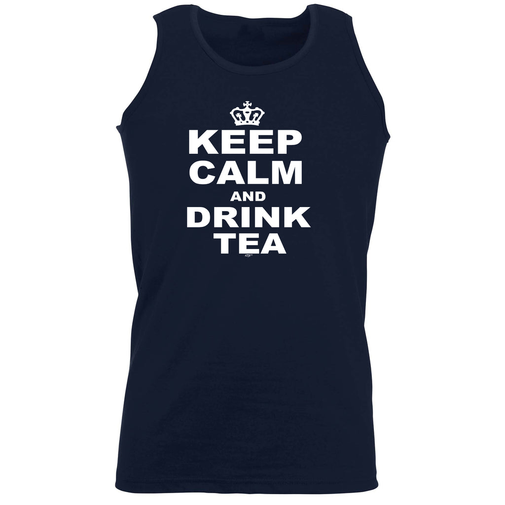 Keep Calm And Drink Tea - Funny Vest Singlet Unisex Tank Top