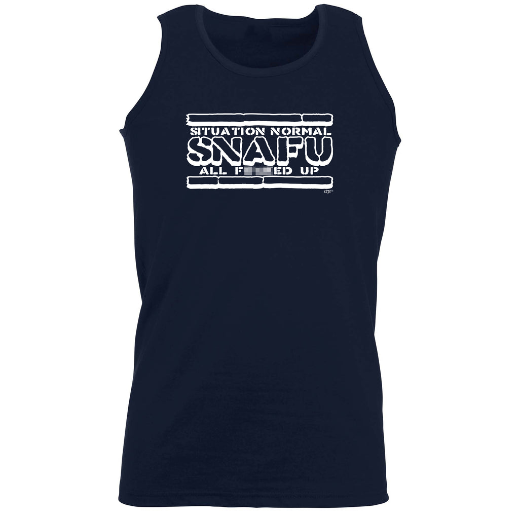 Situation Normal Snafu All - Funny Vest Singlet Unisex Tank Top