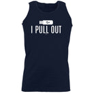 Pull Out - Funny Vest Singlet Unisex Tank Top