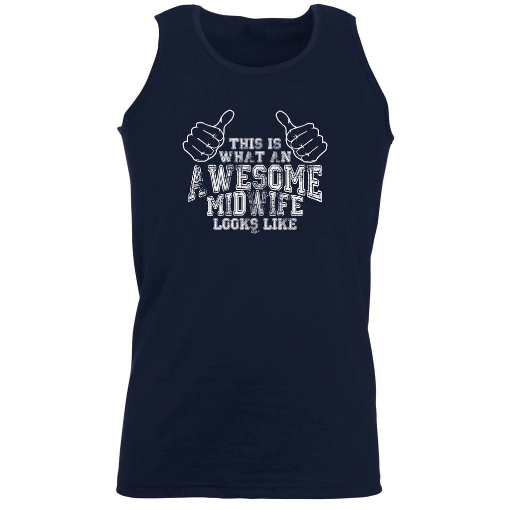 This Is What Awesome Midwife - Funny Vest Singlet Unisex Tank Top