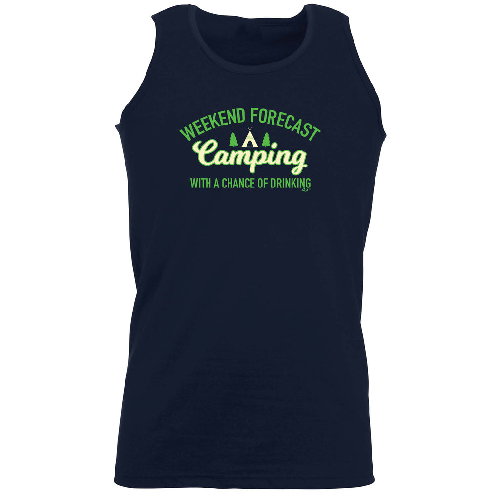 Weekend Forecast Camping With A Chance Of Drinking - Funny Vest Singlet Unisex Tank Top
