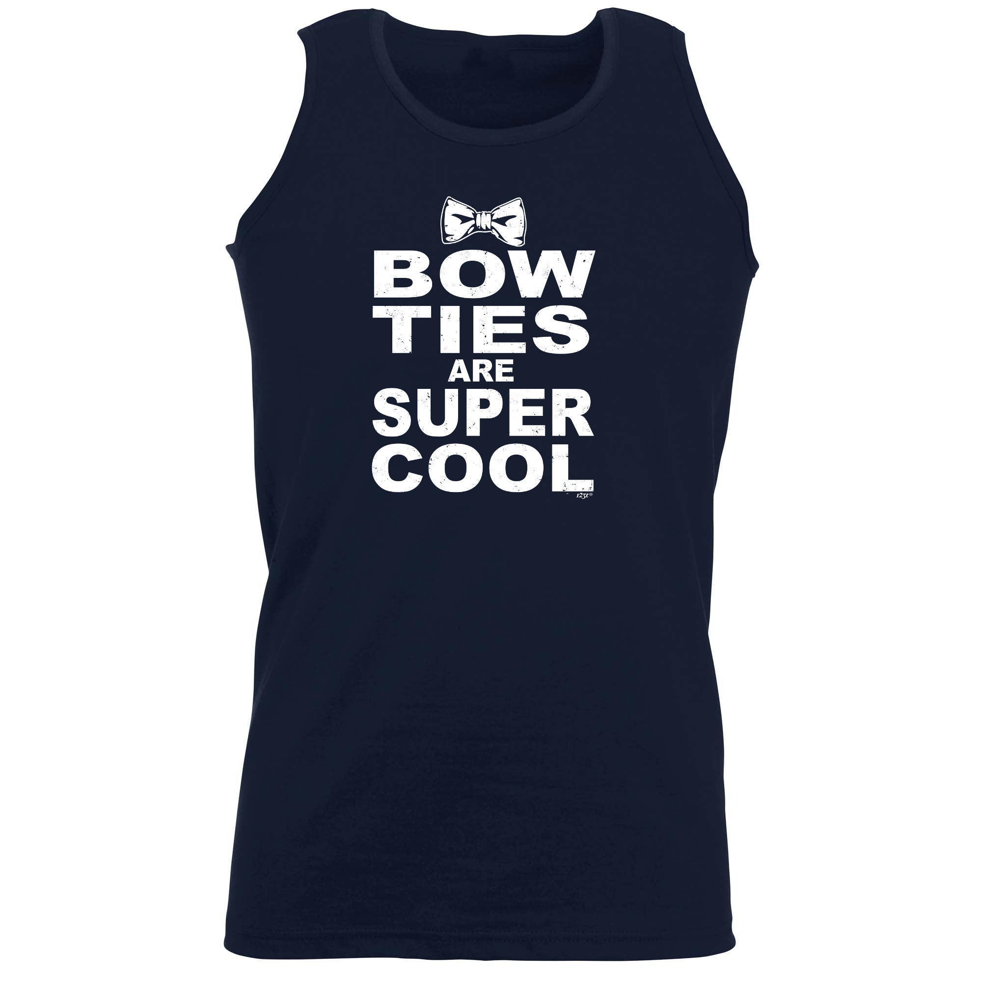 Bow Ties Are Super Cool - Funny Vest Singlet Unisex Tank Top