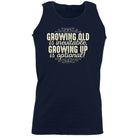 Growing Old Is Inevitable - Funny Vest Singlet Unisex Tank Top
