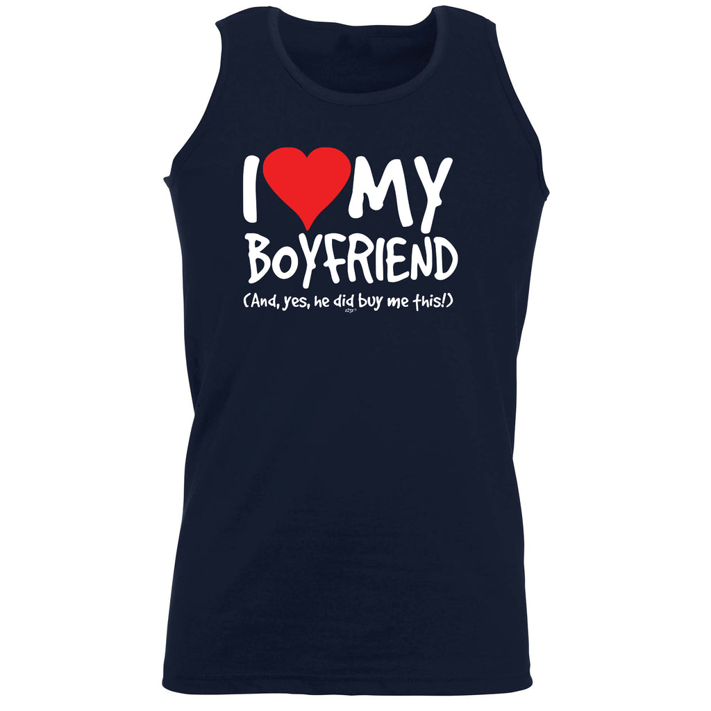 Love My Boyfriend And Yes - Funny Vest Singlet Unisex Tank Top