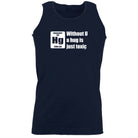 Without U A Hug Is Just Toxic - Funny Vest Singlet Unisex Tank Top